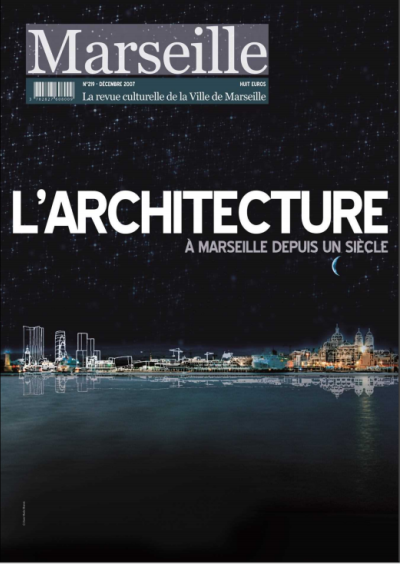 L'architecture à Marseille depuis un siècle