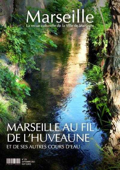 MARSEILLE AU FIL DE L'HUVEAUNE ET SES AUTRES COURS D'EAU
